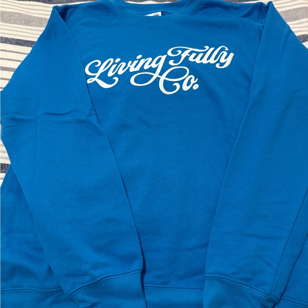 Living Fully Co. Sweatshirt